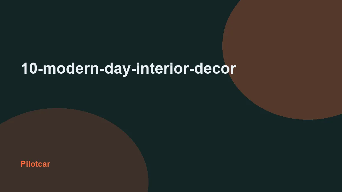 10-modern-day-interior-decor — overview visual