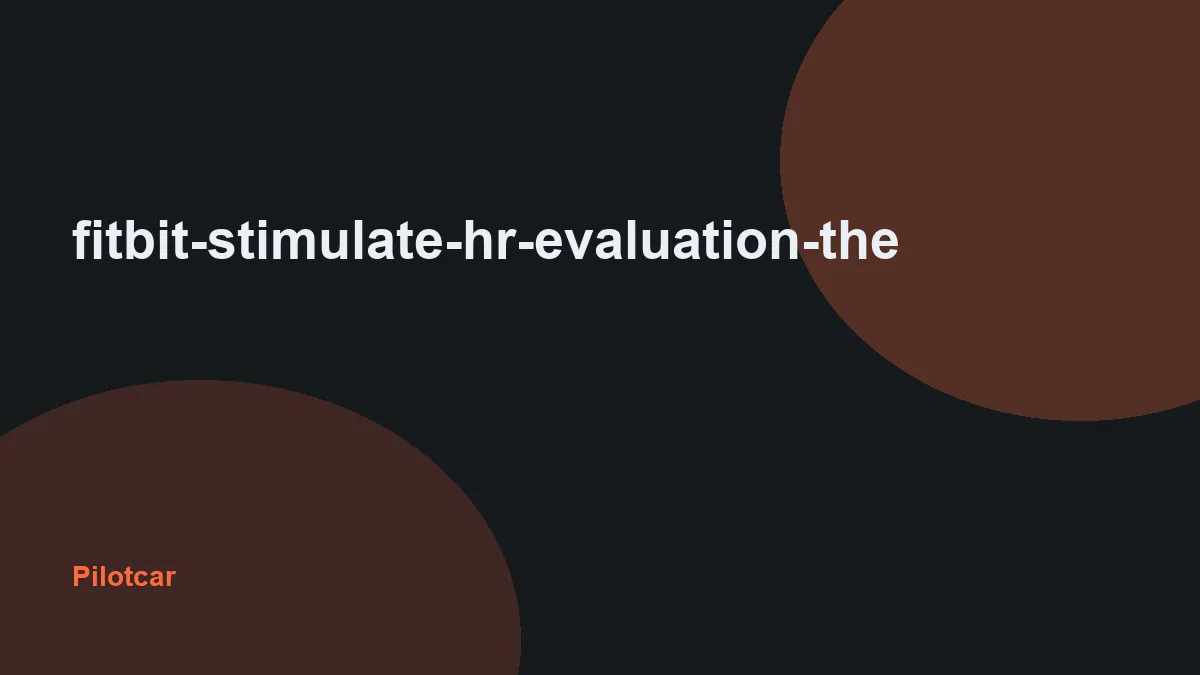 fitbit-stimulate-hr-evaluation-the — overview visual