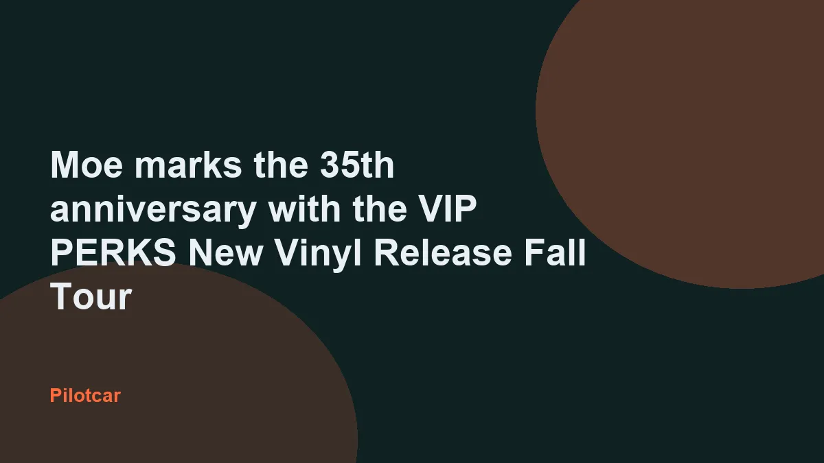 Moe marks the 35th anniversary with the VIP PERKS New Vinyl Release Fall Tour — overview visual