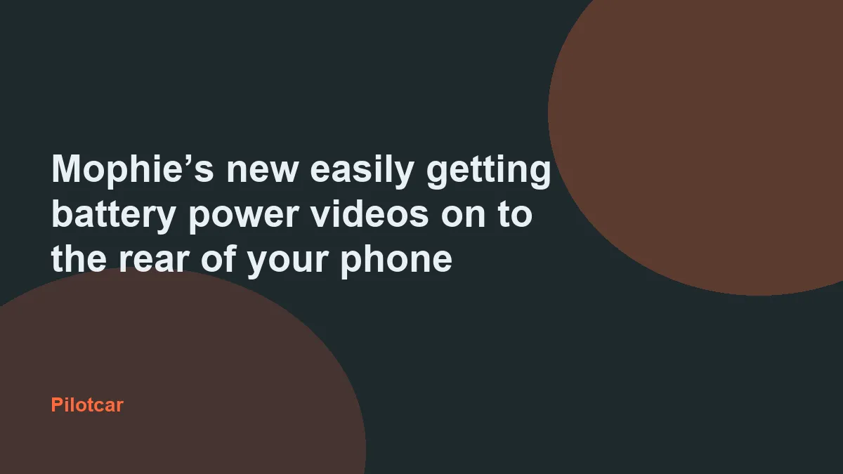 Mophie’s new easily getting battery power videos on to the rear of your phone — overview visual