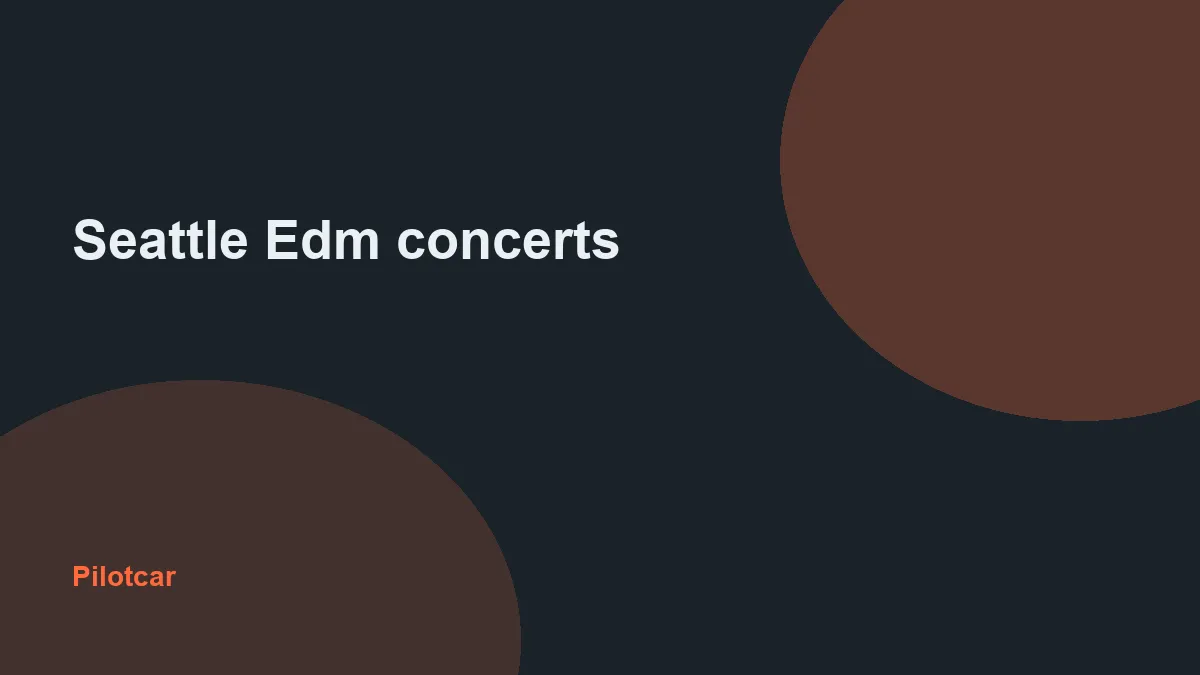 Seattle Edm concerts — overview visual