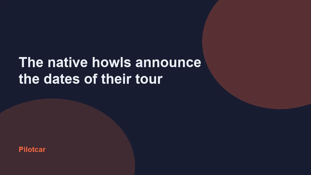 The native howls announce the dates of their tour — overview visual