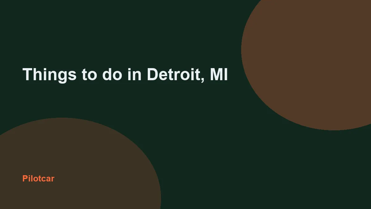 Things to do in Detroit, MI — overview visual